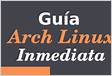 Guía inmediata para empezar con Arch Linux apunte impensad